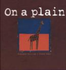 Image for Places for Thinking : on a Plain: A Giraffe Which Tries to See the World from an Ant&#39;s Point of View
