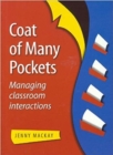 Image for Coat of many pockets  : managing classroom interactions