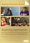 Image for Balancing Approaches : Revisiting the Educational Psychology Research on Teaching Students with Le...