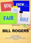 Image for You know the fair rule  : strategies for positive and effective behaviour management and discipline in school