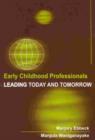 Image for Early childhood professionals  : leading today and tomorrow