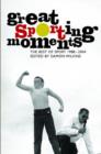 Image for Great Sporting Moments : Best of Sport 1988-2004