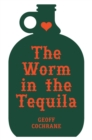 Image for The Worm in the Tequila