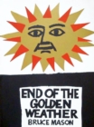 Image for The End of the Golden Weather