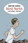 Image for Bird North and Other Stories