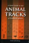 Image for A Field Guide to the Animal Tracks of Southern Africa