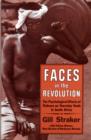 Image for Faces in the Revolution : Psychological Effects of Violence on Township Youth in South Africa