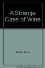 Image for A Strange Case of Wine