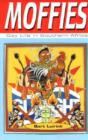 Image for Moffies  : gay and lesbian life in southern Africa