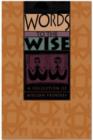 Image for Words to the wise: A collection of African proverbs