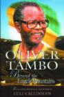 Image for Oliver Tambo  : beyond the Engeni mountains