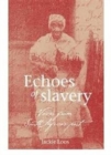Image for Echoes of slavery