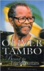 Image for Oliver Tambo  : beyond the Engeli mountains