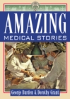 Image for Amazing Medical Stories
