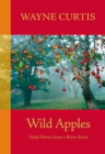 Image for Wild Apples : Field Notes from a River Farm
