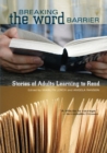 Image for Breaking the word barrier  : stories of adults learning to read