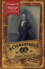 Image for The metamorphosis  : the apprenticeship of Harry Houdini