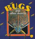 Image for Bugs and Other Insects