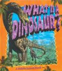 Image for What is a Dinosaur?