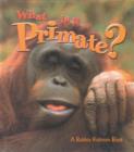 Image for What is a Primate?