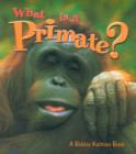 Image for What Is A Primate