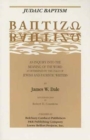 Image for The Meaning of Baptism : v. 2 : Judaic Baptism
