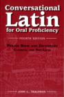 Image for Conversational Latin for Oral Proficiency : Phrase Book and Dictionary, Classical and Neo-Latin