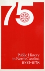 Image for Public History in North Carolina, 1903-1978