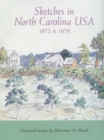 Image for Sketches in North Carolina USA, 1872 to 1878