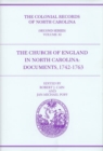 Image for The Colonial Records of North Carolina, Volume 11 : The Church of England in North Carolina: Documents, 1742-1763