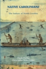 Image for Native Carolinians : The Indians of North Carolina