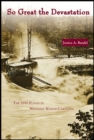 Image for So Great the Devastation : The 1916 Flood in Western North Carolina