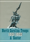 Image for North Carolina troops 1861-1865  : a rosterVolume 20,: Generals, staff officers, and militia