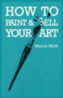 Image for How To Paint &amp; Sell Your Art