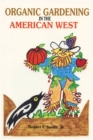 Image for Organic Gardening in the American West