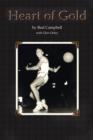 Image for Heart of Gold, A Basketball Player&#39;s Legacy