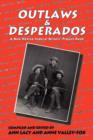 Image for Outlaws &amp; Desperados : A New Mexico Federal Writers&#39; Project Book