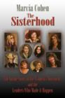 Image for The Sisterhood : The Inside Story of the Women&#39;s Movement and the Leaders Who Made it Happn