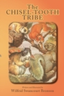 Image for The Chisel-Tooth Tribe