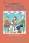 Image for The Woman&#39;s Holistic Guide to Divorce