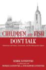 Image for Children and Fish Don&#39;t Talk (Softcover)