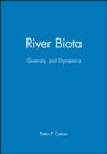 Image for River Biota : Diversity and Dynamics