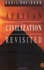Image for African Civilisation Revisited : From Antiquity to Modern Times