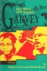Image for Garvey  : his work and impact