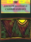 Image for Ancestrallogic And Caribbean Blues