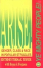 Image for Arise! Ye Mighty People! : Gender, Class &amp; Race in Popular Struggles