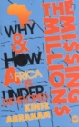 Image for The Missing Millions : Why and How Africa is Underdeveloped