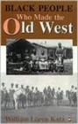 Image for Black People Who Made The Old West