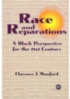 Image for Race and reparations  : a black perspective for the 21st century