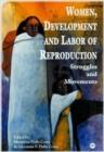 Image for Women, Development And Labour Of Reproduction